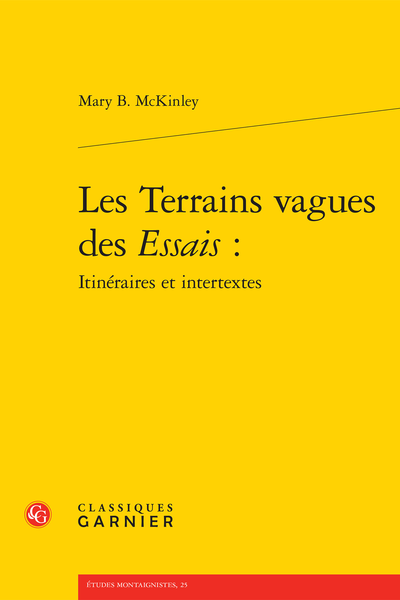 Les Terrains vagues des Essais : Itinéraires et intertextes - Introduction