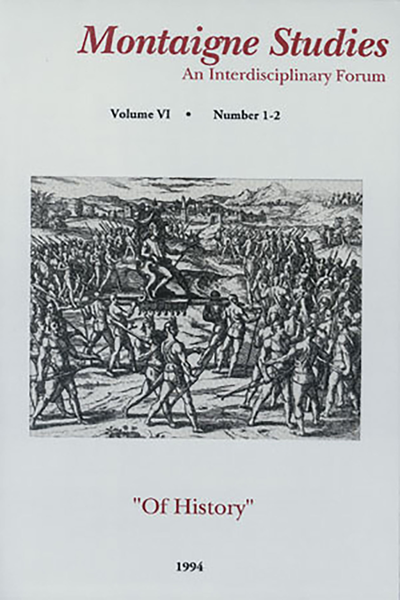 Montaigne Studies. 1994 An Interdisciplinary Forum, n° 6. Of History - "Of History"