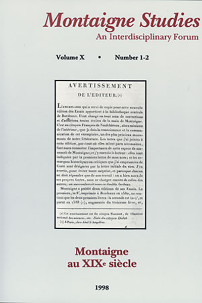 Montaigne Studies. 1998 An Interdisciplinary Forum, n° 10. Montaigne au XIXe siècle - Contents
