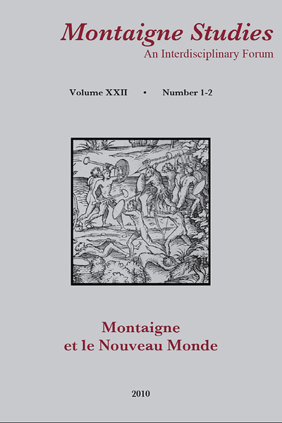 Montaigne Studies. 2010 An Interdisciplinary Forum, n° 22. Montaigne et le Nouveau Monde - Contents