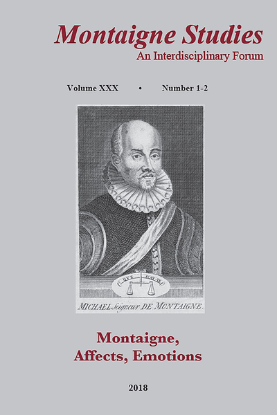 Montaigne Studies. 2018 An Interdisciplinary Forum, n° 30. Montaigne, Affect, Emotion - Montaigne Against Sympathy: On Affect and Ethics in the Essais