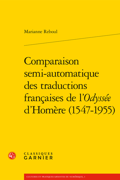 Comparaison semi-automatique des traductions françaises de l’Odyssée d’Homère (1547-1955) - Introduction à la deuxième partie