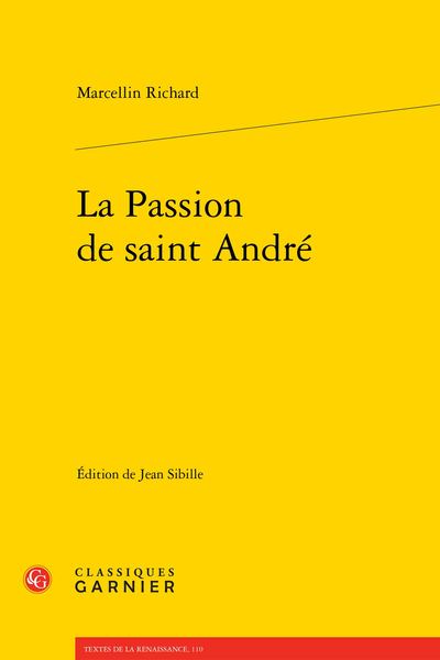 La Passion de saint André - Sommaire