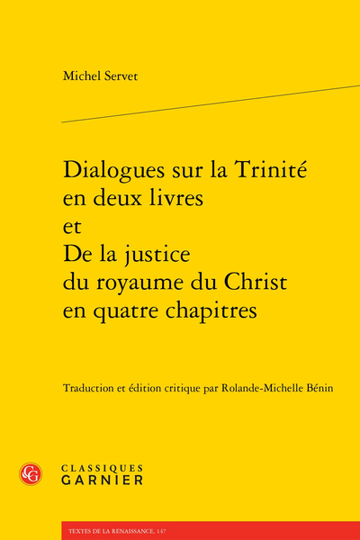Dialogues sur la Trinité en deux livres et De la justice du royaume du Christ en quatre chapitres