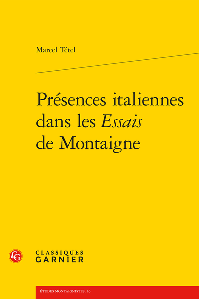 Présences italiennes dans les Essais de Montaigne - Deuxième partie - Les Voyages et les Essais