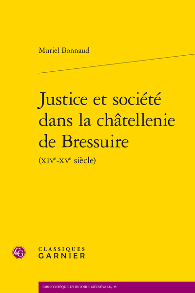 Justice et société dans la châtellenie de Bressuire (XIVe-XVe siècle) - Conclusion