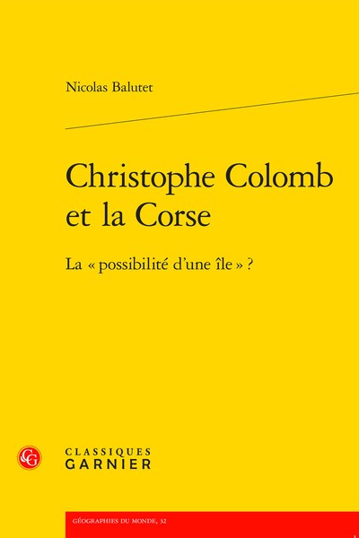 Christophe Colomb et la Corse. La « possibilité d’une île » ? - Table des matières
