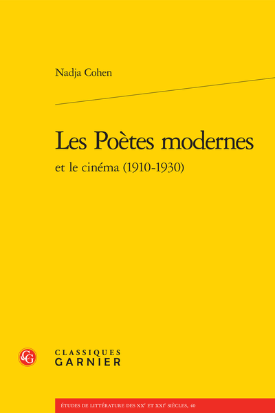Les Poètes modernes et le cinéma (1910-1930) - Poésie, modernité et trivialité: quelques jalons