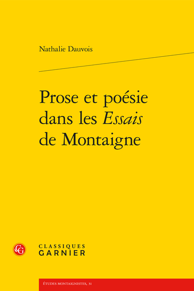 Prose et poésie dans les Essais de Montaigne - Chapitre II : Passages poétiques, passages de la poésie