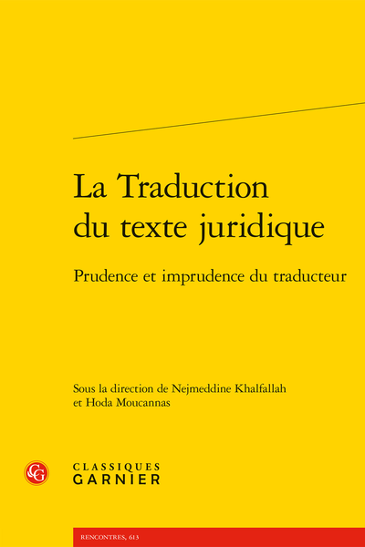 La Traduction du texte juridique. Prudence et imprudence du traducteur - Conclusion