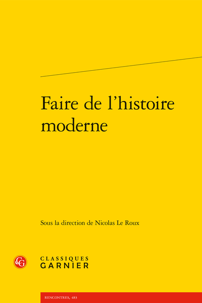 Faire de l’histoire moderne - L’histoire de la Révolution française dans la décennie 2010