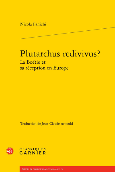 Plutarchus redivivus? La Boétie et sa réception en Europe