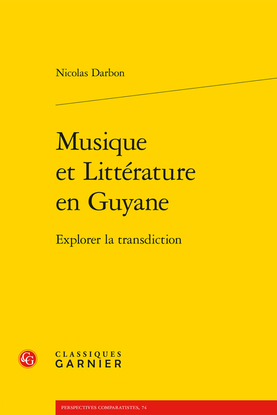 Musique et Littérature en Guyane. Explorer la transdiction
