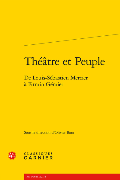 Théâtre et Peuple. De Louis-Sébastien Mercier à Firmin Gémier - Charles IX, 4 novembre 1789