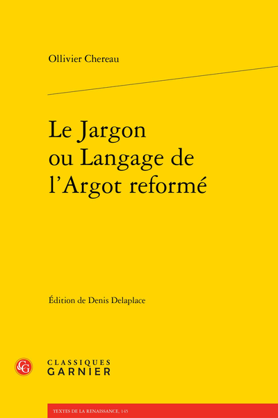 Le Jargon ou Langage de l’Argot reformé - [Dédicace]