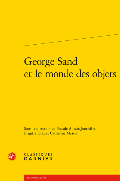 George Sand et le monde des objets - Table des matières