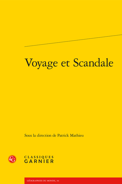 Voyage et Scandale - Avant-propos