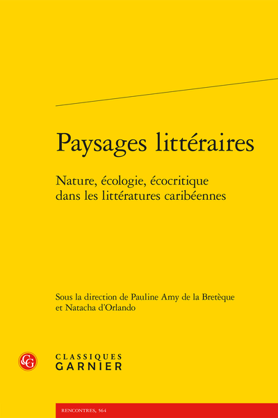 Paysages littéraires. Nature, écologie, écocritique dans les littératures caribéennes - Résumés