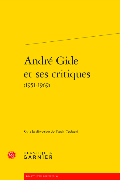 André Gide et ses critiques (1951-1969) - Table des matières