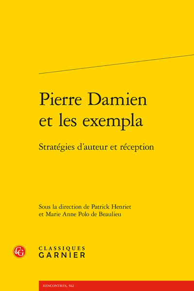 Pierre Damien et les exempla. Stratégies d'auteur et réception - Table des matières