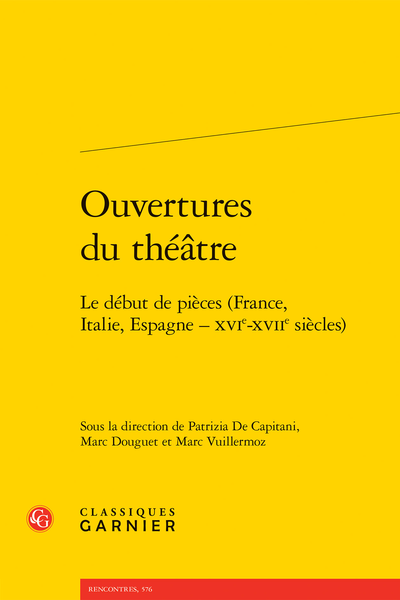 Ouvertures du théâtre. Le début de pièces (France, Italie, Espagne – XVIe-XVIIe siècles) - Index