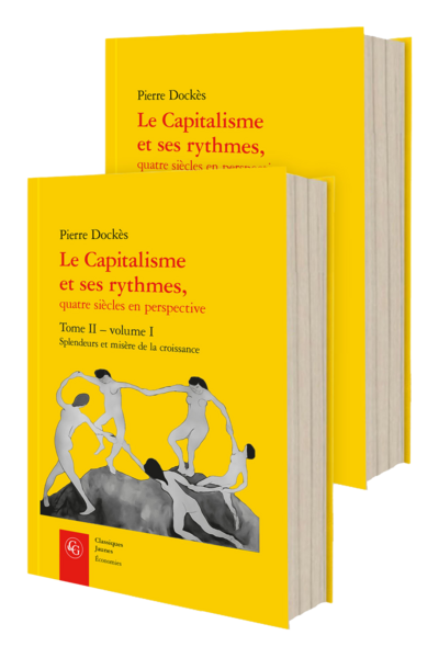 Le Capitalisme et ses rythmes, quatre siècles en perspective. Tome II. Splendeurs et misère de la croissance - Introduction