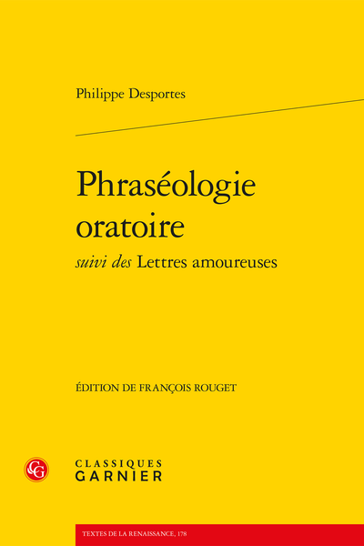 Phraséologie oratoire suivi des Lettres amoureuses - Phraséologie oratoire (1579)