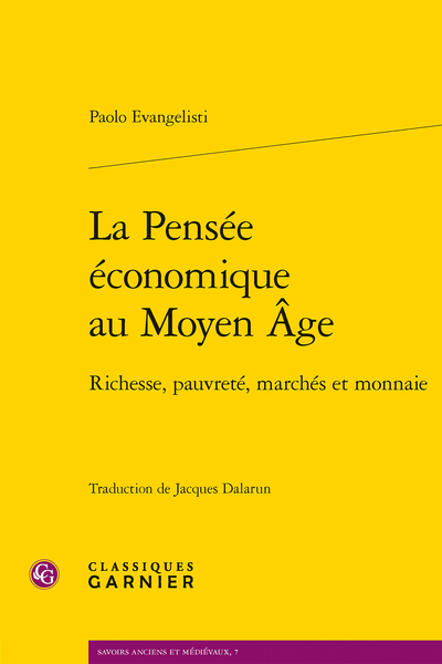La Pensée économique au Moyen Âge. Richesse, pauvreté, marchés et monnaie - Bibliographie