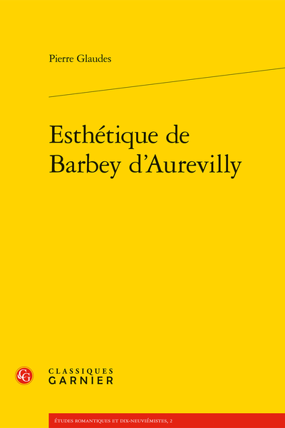 Esthétique de Barbey d’Aurevilly - Choix bibliographique