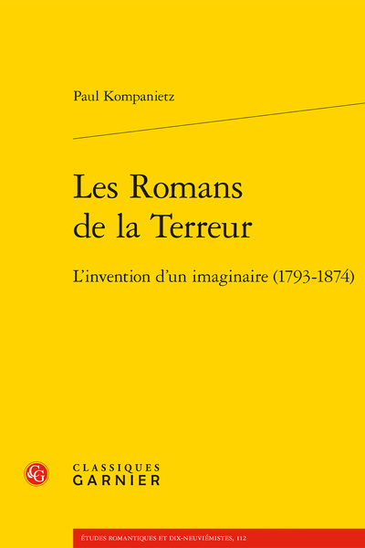 Les Romans de la Terreur. L’invention d’un imaginaire (1793-1874) - Fictions obliques