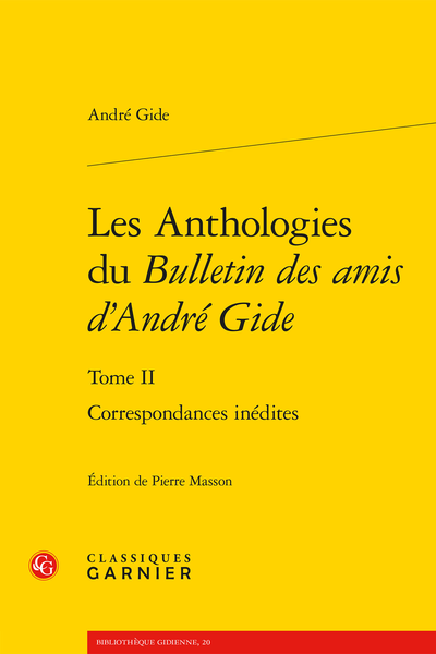 Les Anthologies du Bulletin des amis d’André Gide. Tome II. Correspondances inédites - Index