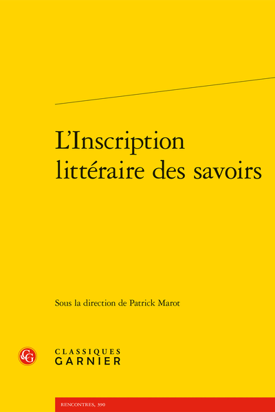 L’Inscription littéraire des savoirs - Le Pari(s) de Jean-François Parot, du roman à l’histoire