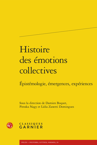 Histoire des émotions collectives. Épistémologie, émergences, expériences - Résumés