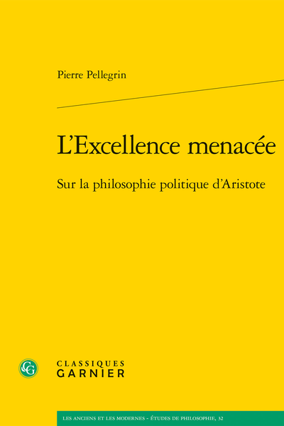 L’Excellence menacée. Sur la philosophie politique d’Aristote - Index des passages cités des Politiques