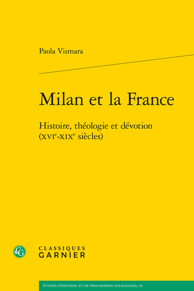 Milan et la France. Histoire, théologie et dévotion (XVIe-XIXe siècles) - Remerciements