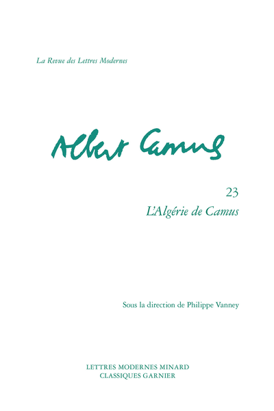 L’Algérie de Camus - 1. L’Algérie : héritage patrimonial d’Albert Camus