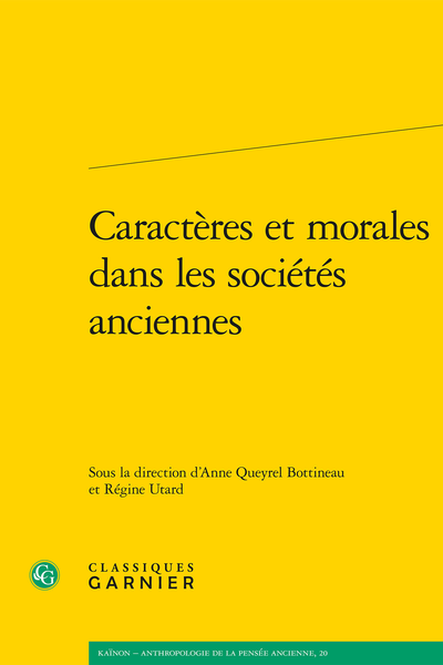Caractères et morales dans les sociétés anciennes - Résumés