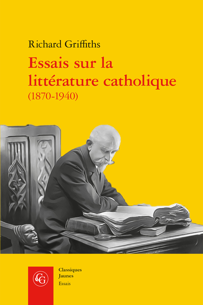 Essais sur la littérature catholique (1870-1940). Pèlerins de l’absolu - Index des ouvrages cités
