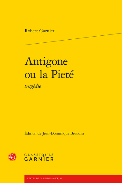 Antigone ou la Pieté tragédie - Notes sur le texte
