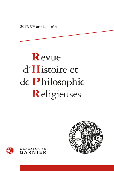 Revue d’Histoire et de Philosophie Religieuses. 2017 – 4, 97e année, n° 4. varia - Table des matières