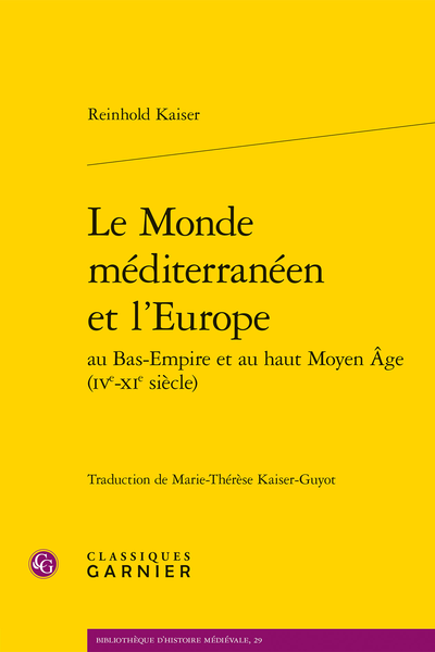 Le Monde méditerranéen et l’Europe au Bas-Empire et au haut Moyen Âge (IVe-XIe siècle) - Table chronologique