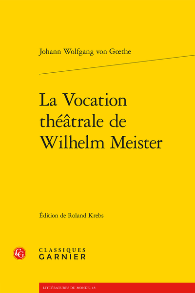 La Vocation théâtrale de Wilhelm Meister - Table des matières