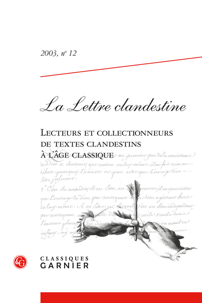 La Lettre clandestine. 2003, n° 12. Lecteurs et collectionneurs de textes clandestins à l’âge classique