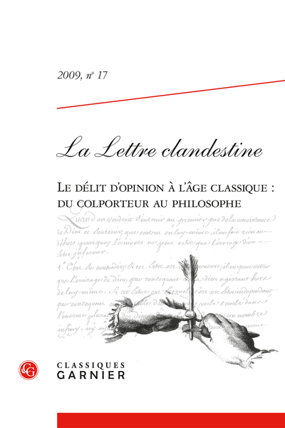 La Lettre clandestine. 2009, n° 17. Le délit d’opinion à l’âge classique : du colporteur au philosophe - Quelques thèses et H.D.R.