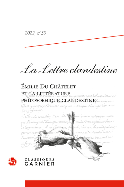 La Lettre clandestine n° 30. 2022. Émilie Du Châtelet et la littérature philosophique clandestine - Hommages à Olivier Bloch (1930-2021)