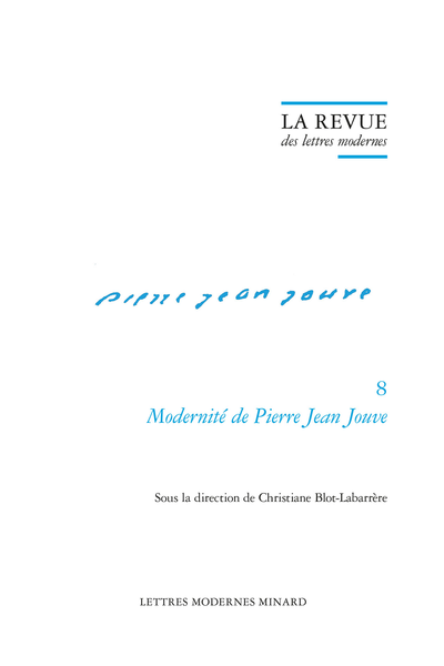 La Revue des lettres modernes. Modernité de Pierre Jean Jouve - Du poétique comme imaginaire de la lucidité