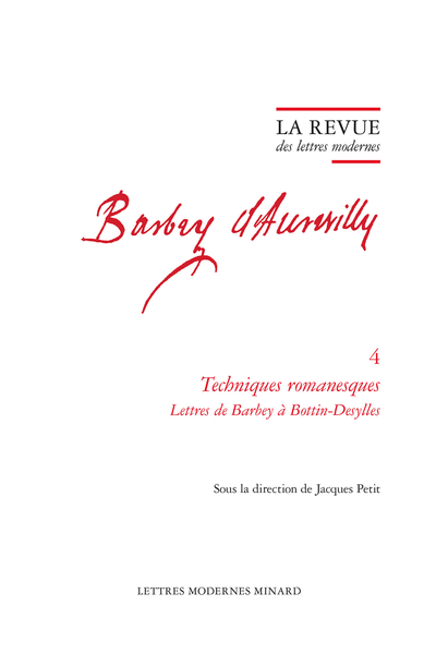 La Revue des lettres modernes. Techniques romanesques Lettres de Barbey à Bottin-Desylles - Table des matières