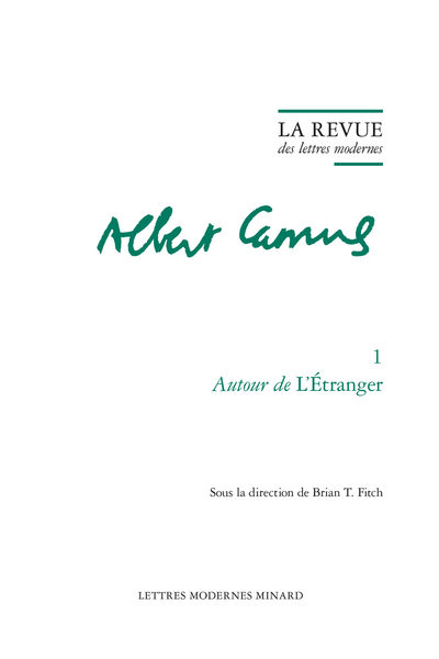 La Revue des lettres modernes. Autour de L'Étranger - Présentation de la série « Albert Camus »
