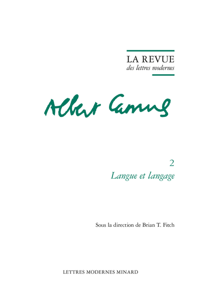 La Revue des lettres modernes. Langue et langage - Albert Camus ou les difficultés du langage