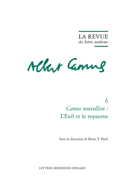La Revue des lettres modernes. Camus nouvelliste : L'Exil et le royaume - Le sadisme dans l’œuvre de Camus